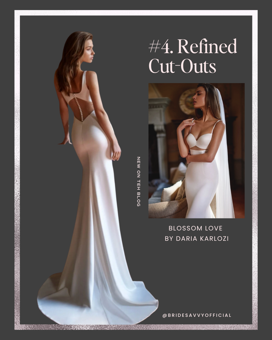 A model wearing a sleek, white wedding dress with refined cut-outs and a fitted silhouette, paired with an inset photo of another model in the same design.